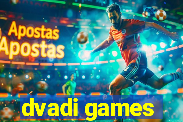 dvadi games